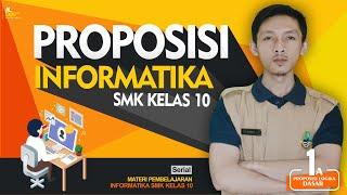 Proposisi - Berpikir Komputasional | Informatika SMK Kelas 10