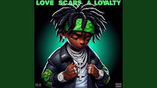 Love Scars & Loyalty