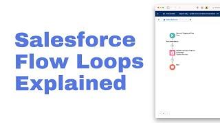 Salesforce Flow Loops Explained