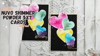 How to Create a Stunning Nuvo Shimmer Heart 5x7 Card: Step-by-Step Tutorial