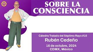 Sobre la Consciencia | Rubén Cedeño