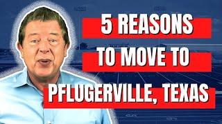 Five Reasons to Move to Pflugerville Texas