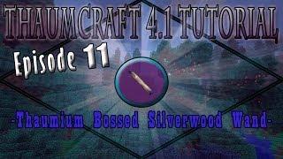 Thaumcraft 4.1 E11 - Thaumium Bossed Silverwood Wand