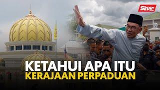 Ketahui apa itu Kerajaan Perpaduan