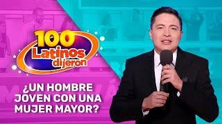 ¿Un hombre joven con una mujer mayor? - Familia Monsivaís vs Familia Rodríguez - 100 Latinos Dijeron