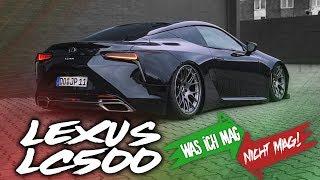 JP Performance - Was ich mag/nicht mag! | Lexus LC 500