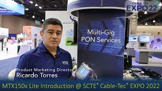 MTX150x Lite Multi-Gigabit Speed Test Introduced @ SCTE Cable-Tec EXPO 2022