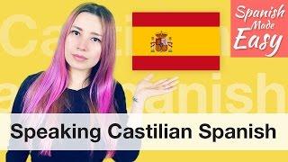 Speaking Castilian Spanish | Spanish Lessons