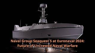 Naval Group Seaquest S at Euronaval 2024 Future of Uncrewed Naval Warfare