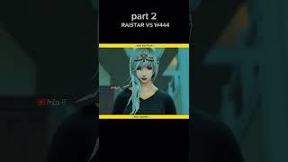 RAISTAR VS W444 #freefire