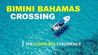 The Complete Bimini Bahama Crossing Experience for 2024