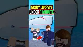 COMPLETE MOBY UPDATE UNDER 1 MINUTE in Roblox Fisch..