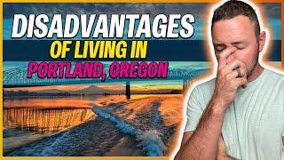 What are the CONS of Living in Portland Oregon After You Know!!!