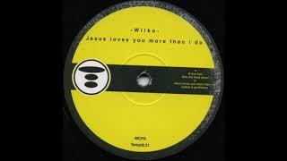 Wilko - Jesus Loves You More Than I Do (B1) [TEMPL8.21]