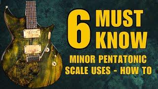 6 MUST KNOW Guitar Uses For The Minor Pentatonic Scale - EZ Scale Use