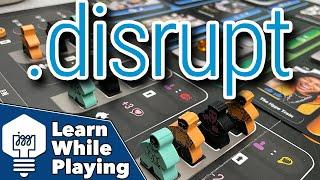 Disrupt - Learn While Playing