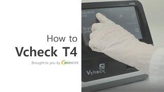 [BIONOTE] Vcheck V200: How to Vcheck T4