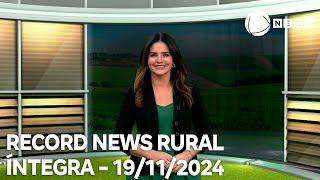 Record News Rural - 19/11/2024