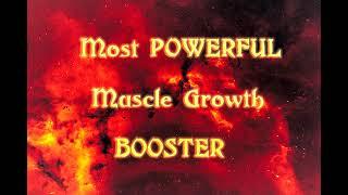 Most Powerful Muscle Growth Booster - Frequency Subliminal Binaural Isochronic Spell