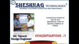 SHESHNAG TECHNOLOGIES | Yajnesh Mechanical Engineer | ASSURED PLACEMENTS | TRAINING INSITUTUE