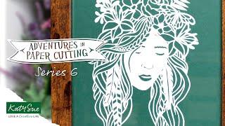 Introduction To Adventures in Paper Cutting Series 6