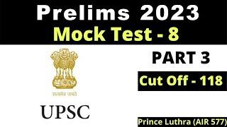 Mock Test 8 (Part 3) | Prelims 2020, UPSC | Prince Luthra (AIR 577) | Current Affairs MCQ