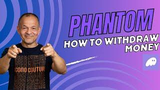 How to Withdraw Money from Phantom Wallet | Phantom Wallet Withdrawal