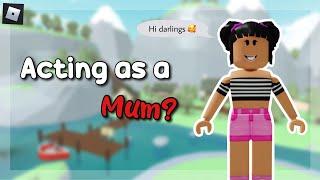 Acting as a MUM in Total Roblox Drama (I tricked everyone )