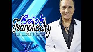 Erick Franchesky 13 Exitos Voz Original Dj Jose La Potencia Salsera