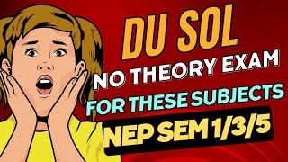 SOL No Theory Exam for These SEC subjects - Explain in Details 1st/ 3rd / 5th Semester