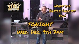 When The Battle Chooses You - Pastor Frank Monetti