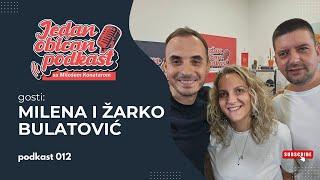 Jedan običan podkast #012 - Gosti: Milena i Žarko