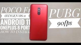 Poco F1 | How to Install Oxygen OS 11 | Android 11 | OnePlus 8 (Beta4) Port | PUBG 90Fps