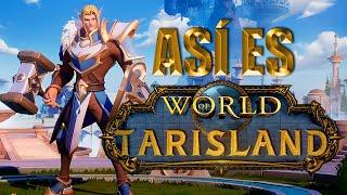 EL JUEGO QUE SE COPIÓ Y MATÓ AL WoW | Así es TARISLAND