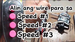 ALIN ANG WIRE PARA SA SPEED 1, 2 AND 3 NG FAN MOTOR #tutorials #ideas