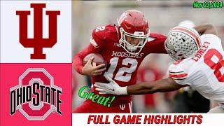 Indiana Hoosiers Vs Ohio State  [WEEK 13] FULL GAME HIGHLIGHTS  Nov 23,2024 Men's College Football