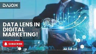 Data Lens in Digital Marketing!