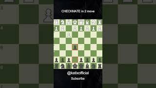 CHECKMATE in 2 move #chess #katix