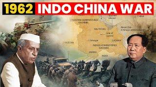 1962 Indo-China War | Brief History of Sino-Indian War of 1962