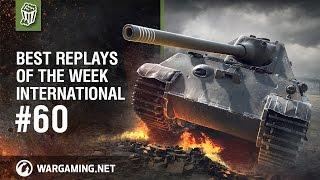 World of Tanks - Best Replays of the Week International #60