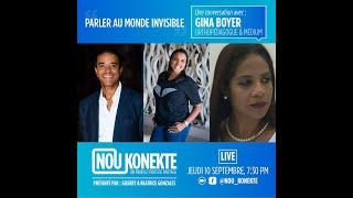 Parler aux Invisibles | Invitée Spéciale:  Gina Boyer, Medium - NOU KONEKTE #21