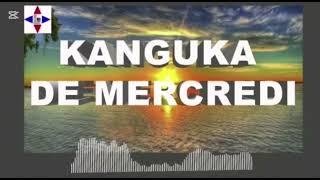 KANGUKA DE MERCREDI LE 12/03/2025 #PAR CHRIS NDIKUMANA #SOYEZ BÉNIS ET ÉDIFIÉ.