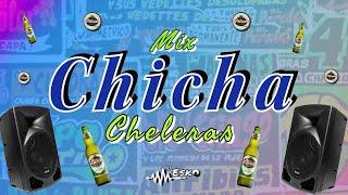 MIX CHICHA CHELERAS  -2023 - (Chechito , Chacalon JR ,Centella, Pascualillo ,Charlis de la cumbia)