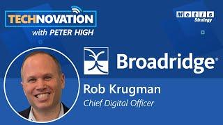 Broadridge CDO Rob Krugman Talks Disruptive Innovation, Design Thinking, & AI | Technovation 766