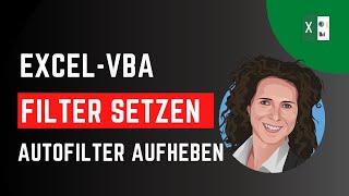 Excel VBA Autofilter zurücksetzen | Excel VBA filter setzen mehrere kriterien