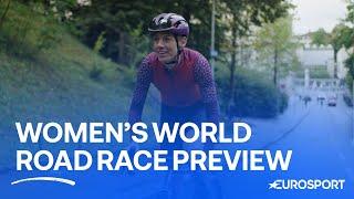 Battle For The Rainbow Jersey  Women's Road Race Recon: UCI World Championships 2024