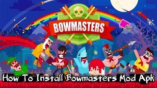 How To Install Bowmasters Mod Apk