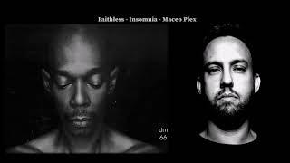 Faithless - Insomnia 2021 (Maceo Plex Epic Mix) [Ministry of Sound Recordings]