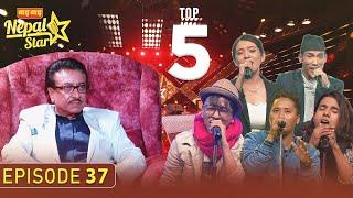 NEPAL STAR WITH SHAMBHU JEET BASKOTA || TOP -5  || EPISODE - 37 ||