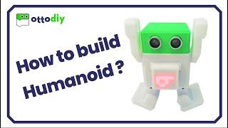 Expand your Otto DIY Robot to Humanoid, how to build?